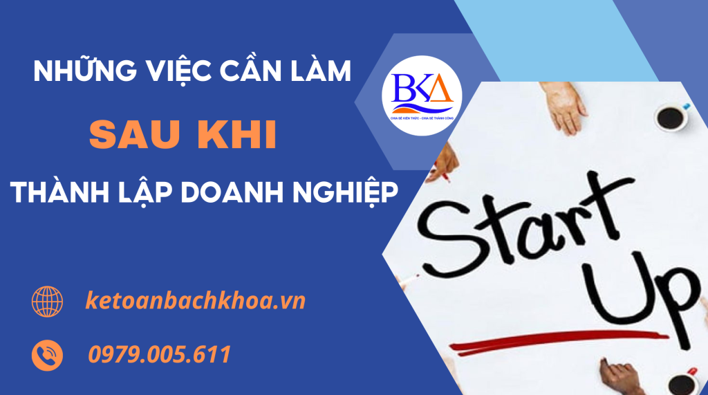 Những việc cần làm sau khi thành lập doanh nghiệp mới nhất năm 2023