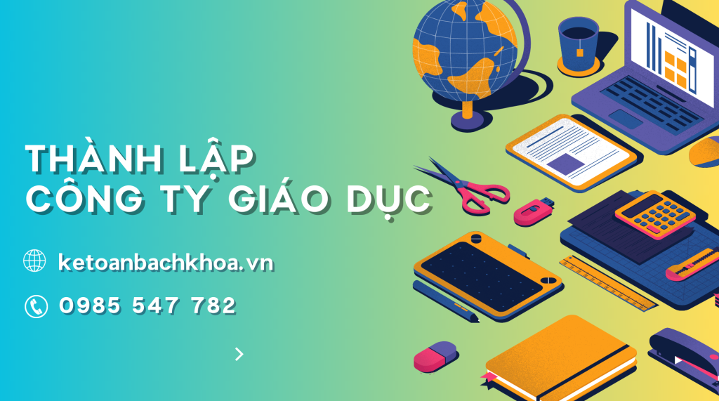 THÀNH LẬP CÔNG TY GIÁO DỤC