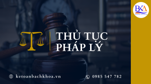THỦ TỤC PHÁP LÝ