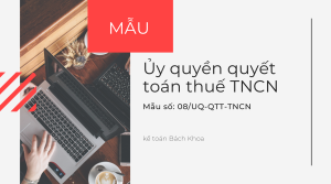 Ủy quyền quyết toán thuế TNCN