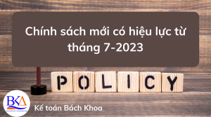 Chính sách mới có hiệu lực từ tháng 7-2023
