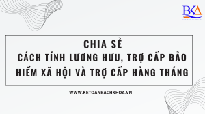 Cách tính lương hưu, trợ cấp bảo hiểm xã hội và trợ cấp hằng tháng