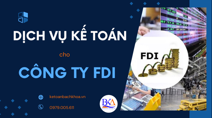 Dịch vụ kế toán thuế cho công ty fdi (vốn đầu đầu tư nước ngoài) cần làm những gì?