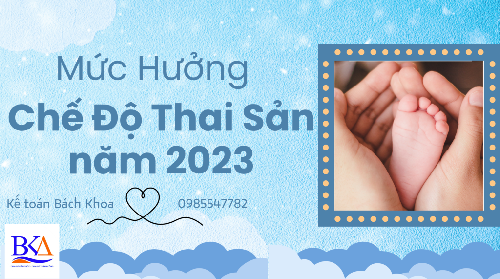 Mức hưởng chế độ thai sản năm 2023