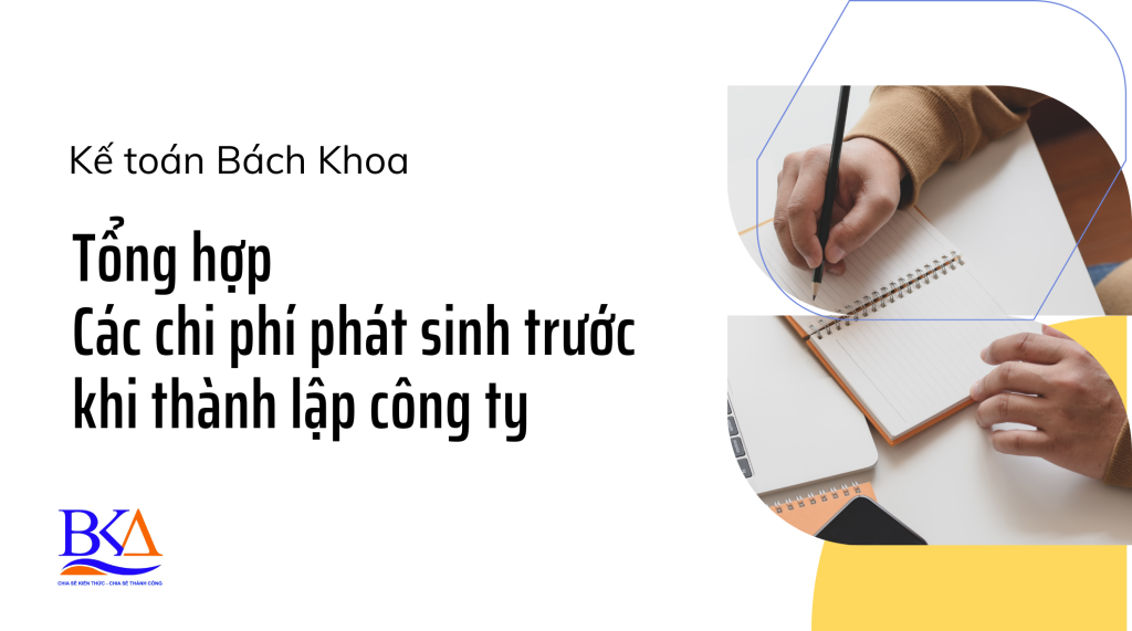 Tổng hợp các chi phí phát sinh trước khi thành lập công ty