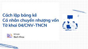 Cách lập bảng kê cá nhân chuyển nhượng vốn kèm theo tờ khai 04CNV-TNCN