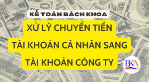 Xử lý chuyển tiền từ tài khoản cá nhân sang tài khoản công ty