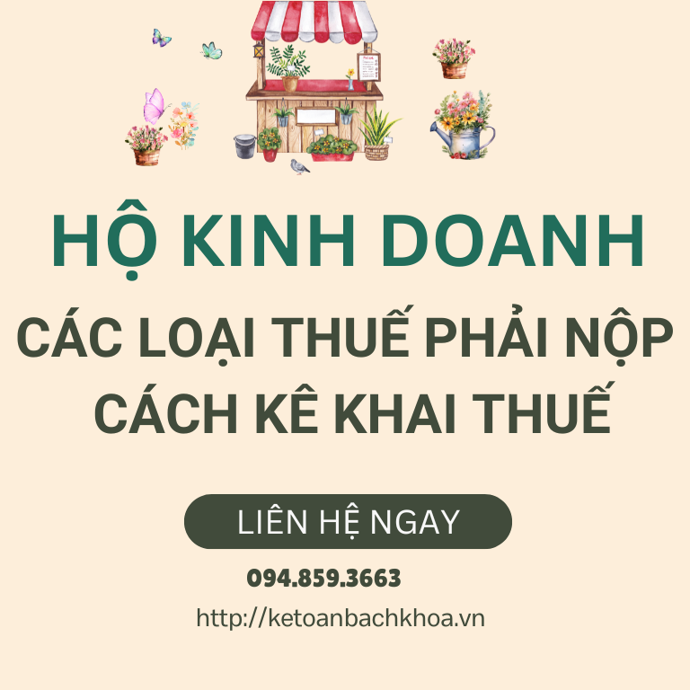 Hộ Kinh Doanh nộp thuế gì? Có những cách Kê Khai thuế nào ?