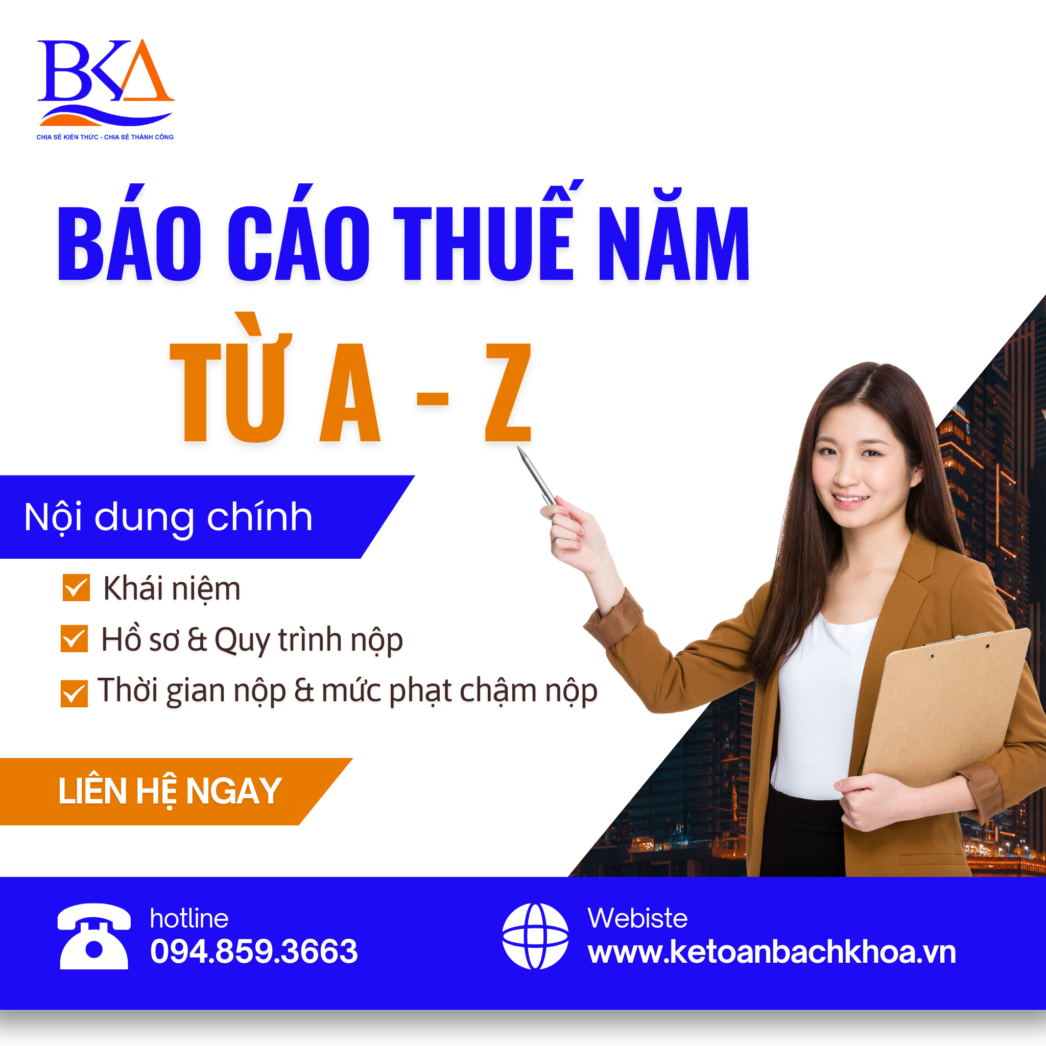 Học cách báo cáo thuế năm hiệu quả để tiết kiệm thời gian, công sức và đảm bảo an toàn thuế cho doanh nghiệp/cá nhân.