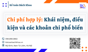 Chi phí hợp lý Khái niệm, điều kiện và các khoản chi phổ biến