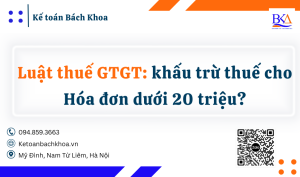 khấu trừ thuế cho Hóa đơn dưới 20 triệu