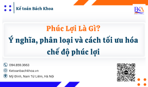 ý nghĩa, phân loại và cách tối ưu hóa chế độ phúc lợi