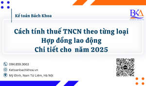 Cách tính thuế TNCN theo từng loại hợp đồng lao động