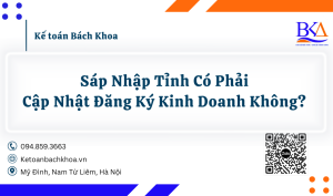 Sáp Nhập Tỉnh Có Phải Cập Nhật Đăng Ký Kinh Doanh Không