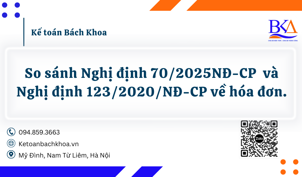 So sánh Nghị định 70/2025 và Nghị định 123/2020 về hóa đơn: Có gì mới?