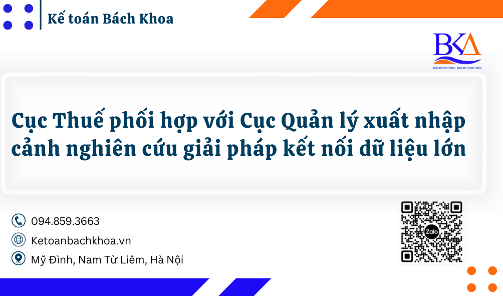 Cục Thuế phối hợp với Cục Quản lý xuất nhập cảnh nghiên cứu giải pháp kết nối dữ liệu lớn