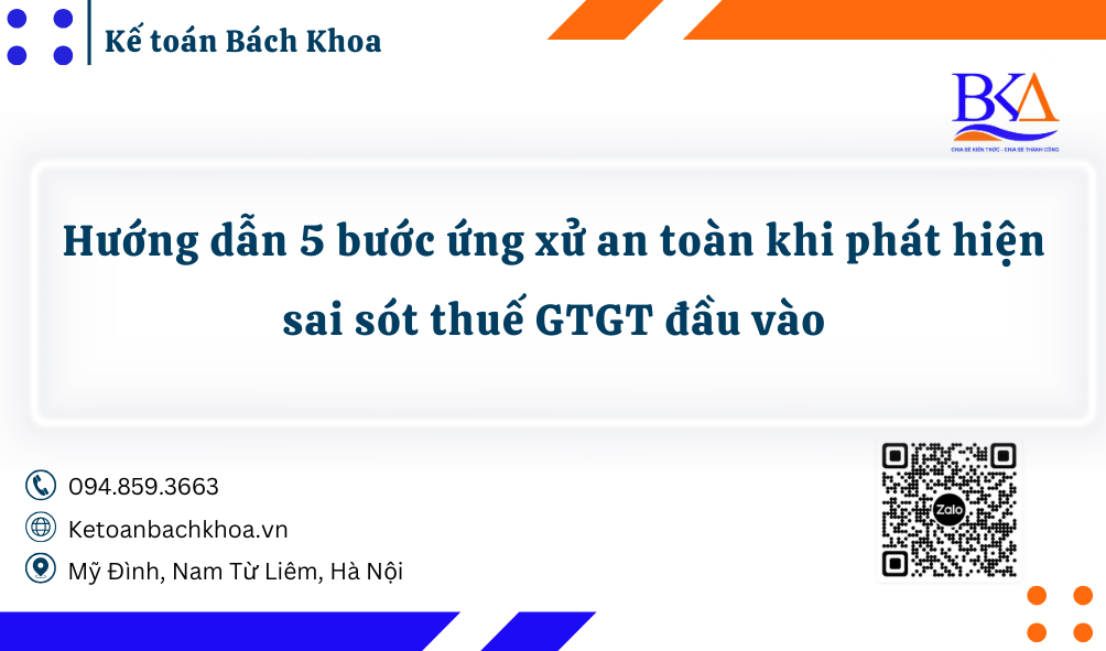 Hướng dẫn 5 bước ứng xử an toàn khi phát hiện sai sót thuế GTGT đầu vào