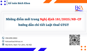 Những điểm mới trong Nghị định 181/2025/NĐ-CP hướng dẫn chi tiết Luật thuế GTGT