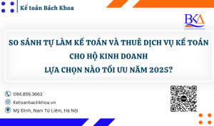 So sánh tự làm kế toán và thuê dịch vụ kế toán cho hộ kinh doanh: Lựa chọn nào tối ưu năm 2025?