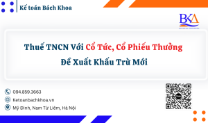 Thuế TNCN Với Cổ Tức, Cổ Phiếu Thưởng – Đề Xuất Khấu Trừ Mới