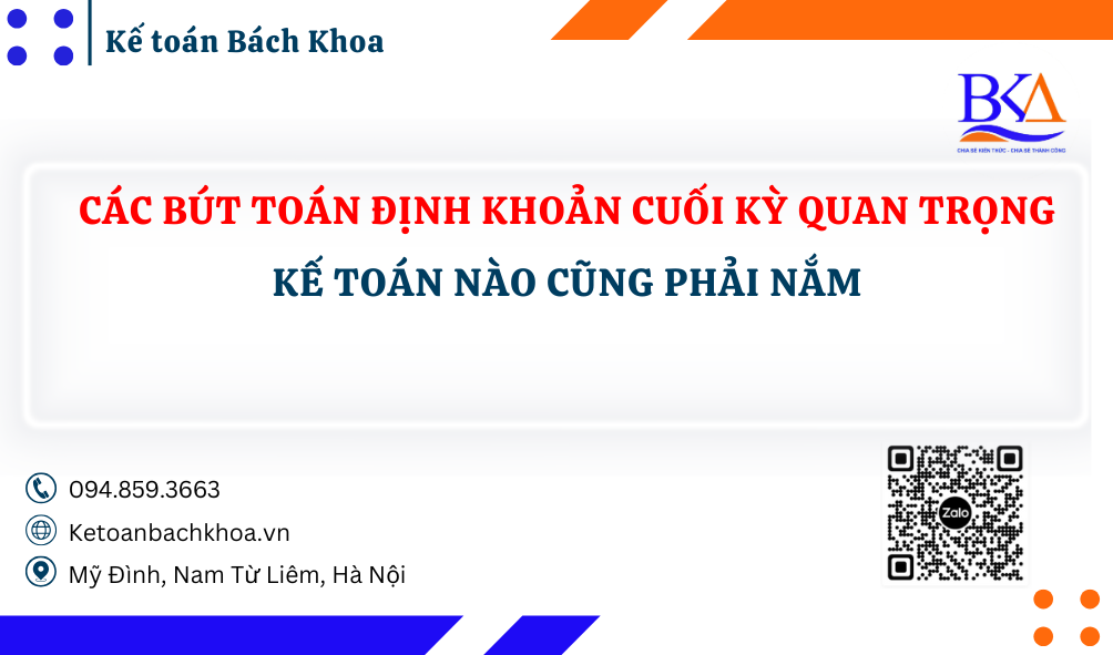 Các Bút Toán Định Khoản Cuối Kỳ Quan Trọng Kế Toán Nào Cũng Phải Nắm