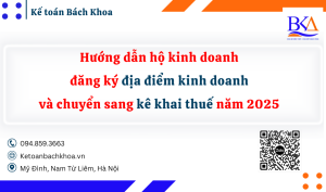 Hướng dẫn hộ kinh doanh đăng ký địa điểm và chuyển sang kê khai thuế năm 2025