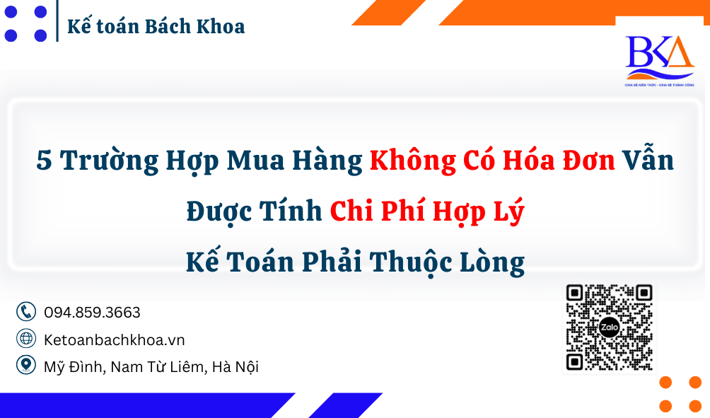 5 Trường Hợp Mua Hàng Không Có Hóa Đơn Vẫn Được Tính Chi Phí Hợp Lý – Kế Toán Phải Thuộc Lòng