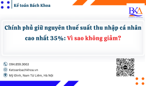 Chính phủ giữ nguyên thuế suất thu nhập cá nhân cao nhất 35%: Vì sao không giảm?
