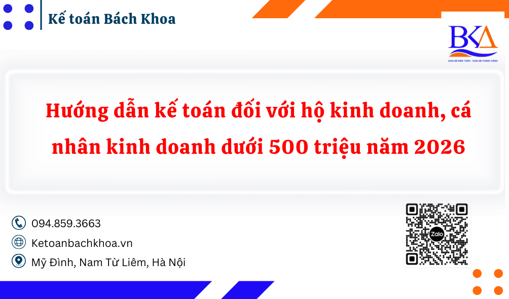 Hướng dẫn kế toán đối với hộ kinh doanh, cá nhân kinh doanh dưới 500 triệu năm 2026
