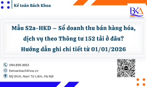 Mẫu S2a-HKD – Sổ doanh thu bán hàng hóa, dịch vụ theo Thông tư 152 tải ở đâu? Hướng dẫn ghi chi tiết từ 01/01/2026