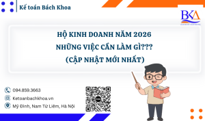HỘ KINH DOANH VÀ NHỮNG VIỆC CẦN LÀM NĂM 2026 (CẬP NHẬT MỚI NHẤT)