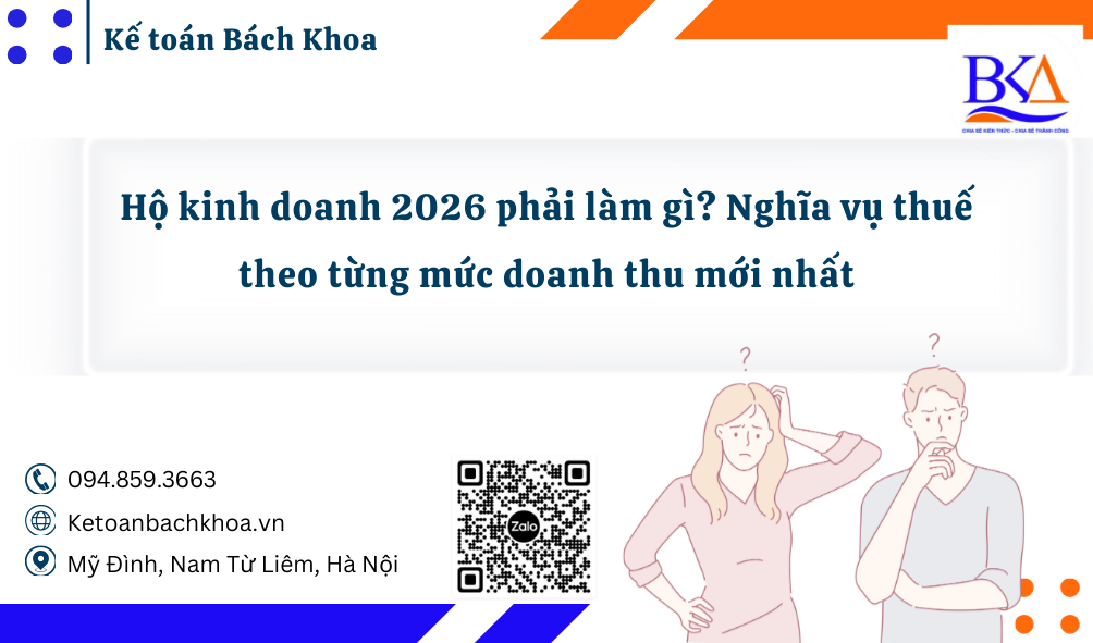 Hộ kinh doanh 2026 phải làm gì? Nghĩa vụ thuế theo từng mức doanh thu mới nhất