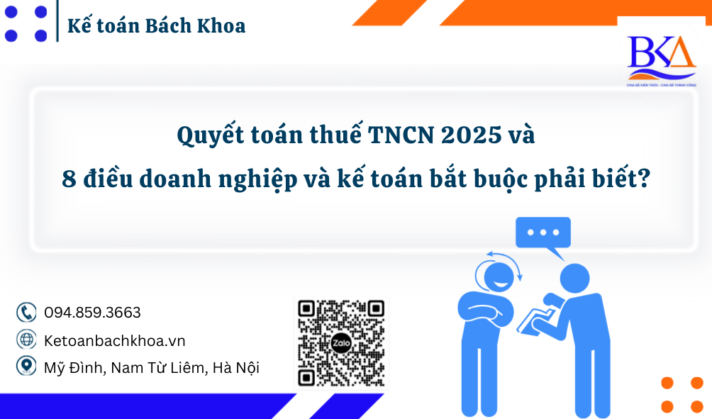 Quyết toán thuế TNCN 2025: 8 điều doanh nghiệp và kế toán bắt buộc phải biết