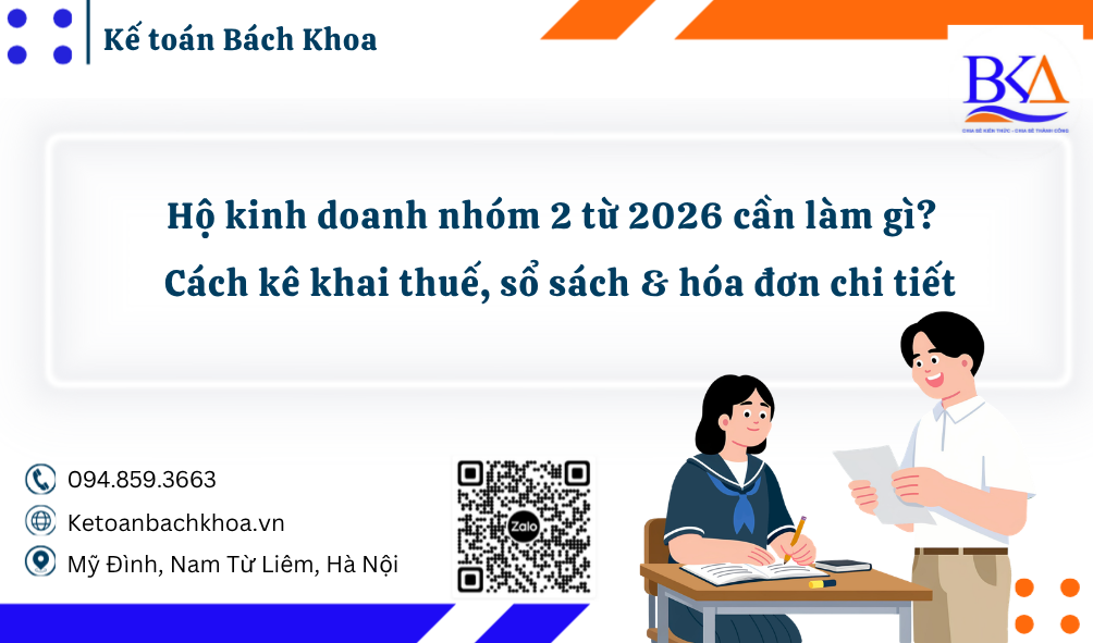 Hộ kinh doanh nhóm 2 từ 2026: Cách kê khai thuế, sổ sách & hóa đơn chi tiết