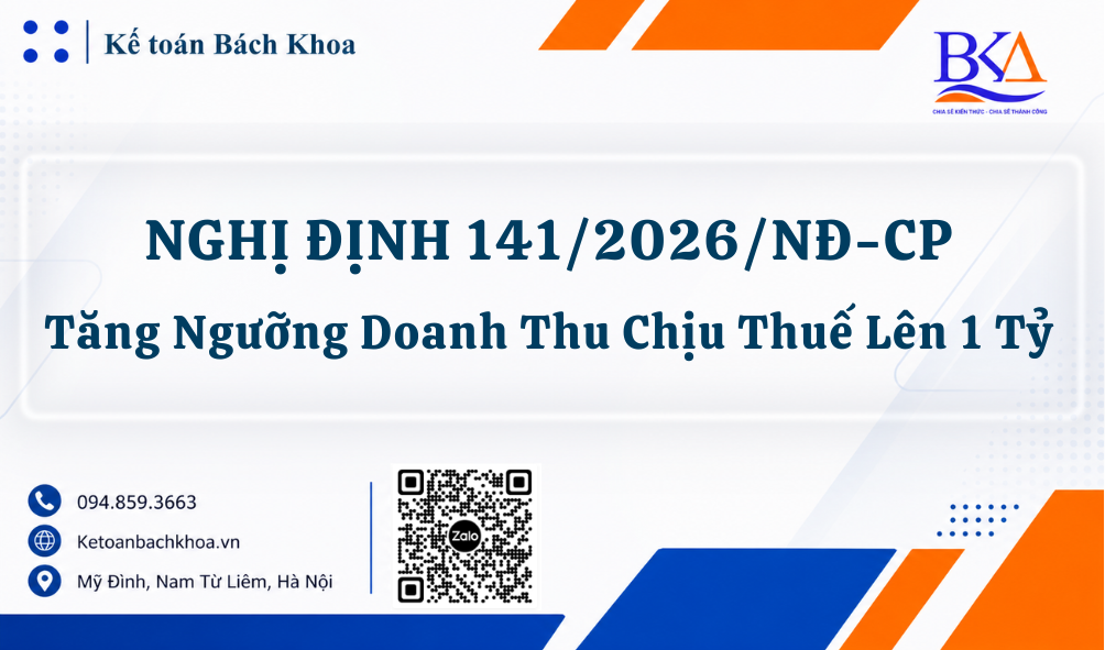 NGHỊ ĐỊNH 141/2026/NĐ-CP: Tăng Ngưỡng Doanh Thu Chịu Thuế Lên 1 Tỷ