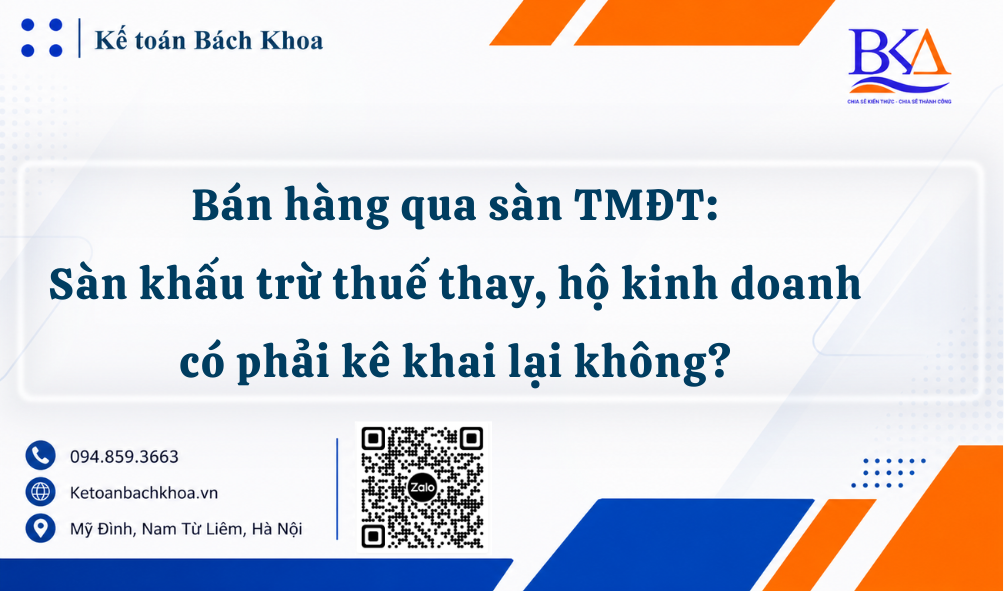 Bán hàng qua sàn TMĐT: Sàn khấu trừ thuế thay, hộ kinh doanh có phải kê khai lại không?