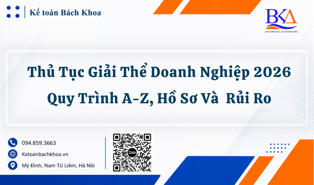 Thủ Tục Giải Thể Doanh Nghiệp 2026: Quy Trình A-Z, Hồ Sơ Và Những Rủi Ro Cần Tránh